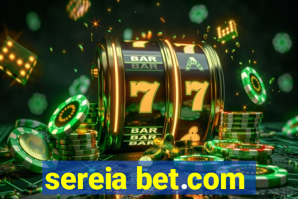 sereia bet.com